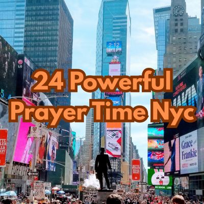 24 Powerful Prayer Time Nyc