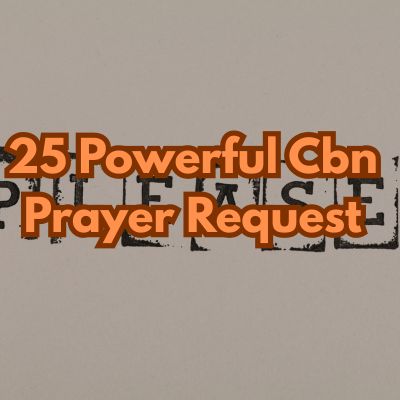 25 Powerful Cbn Prayer Request