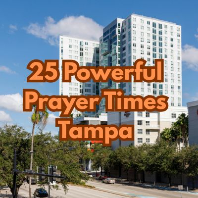 25 Powerful Prayer Times Tampa