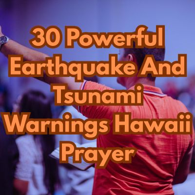 30 Powerful Earthquake And Tsunami Warnings Hawaii Prayer