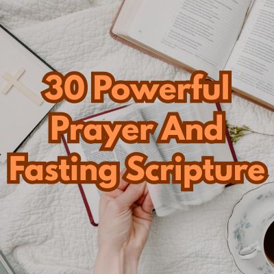 30 Powerful Prayer And Fasting Scripture