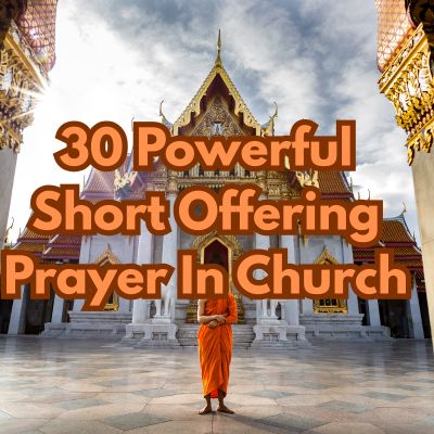 30 Powerful Short Offering Prayer In Church