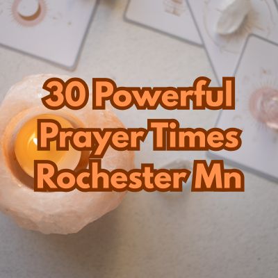 30 Powerful Prayer Times Rochester Mn