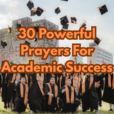 30 Powerful Prayers For Academic Success