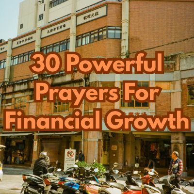30 Powerful Prayers For Financial Growth